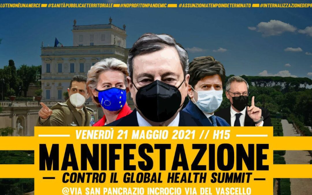 21 mag 2021 Ore 15:00 Manifestazione Contro il Global Health Summit di Roma